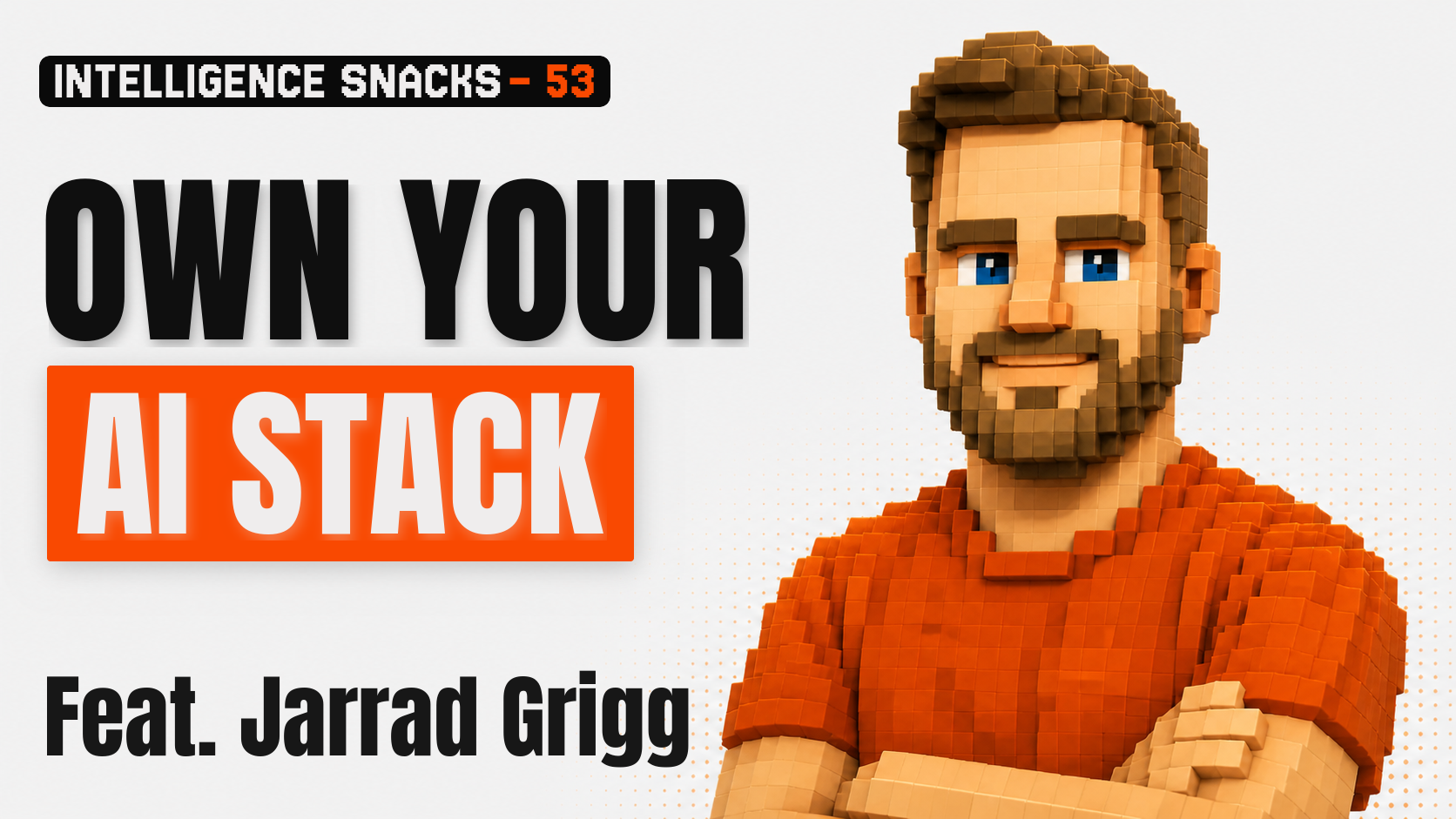 Episode 53: Own Your AI Stack