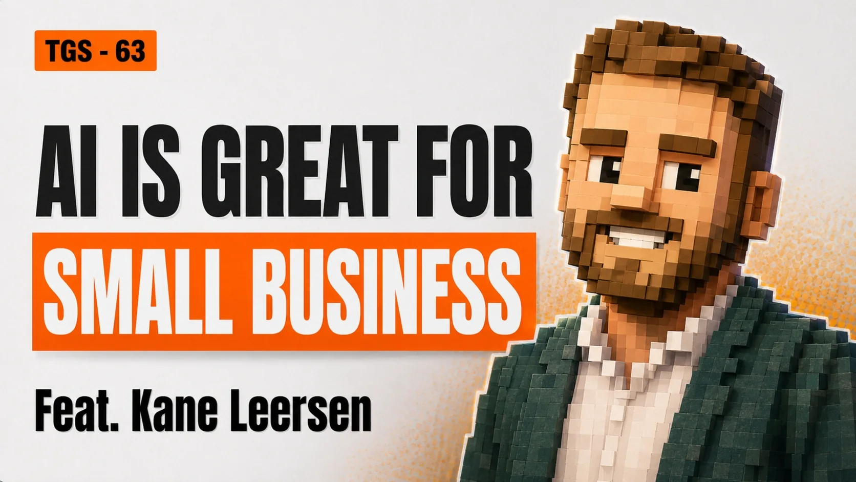 Episode 63: AI Is Great for Small Business