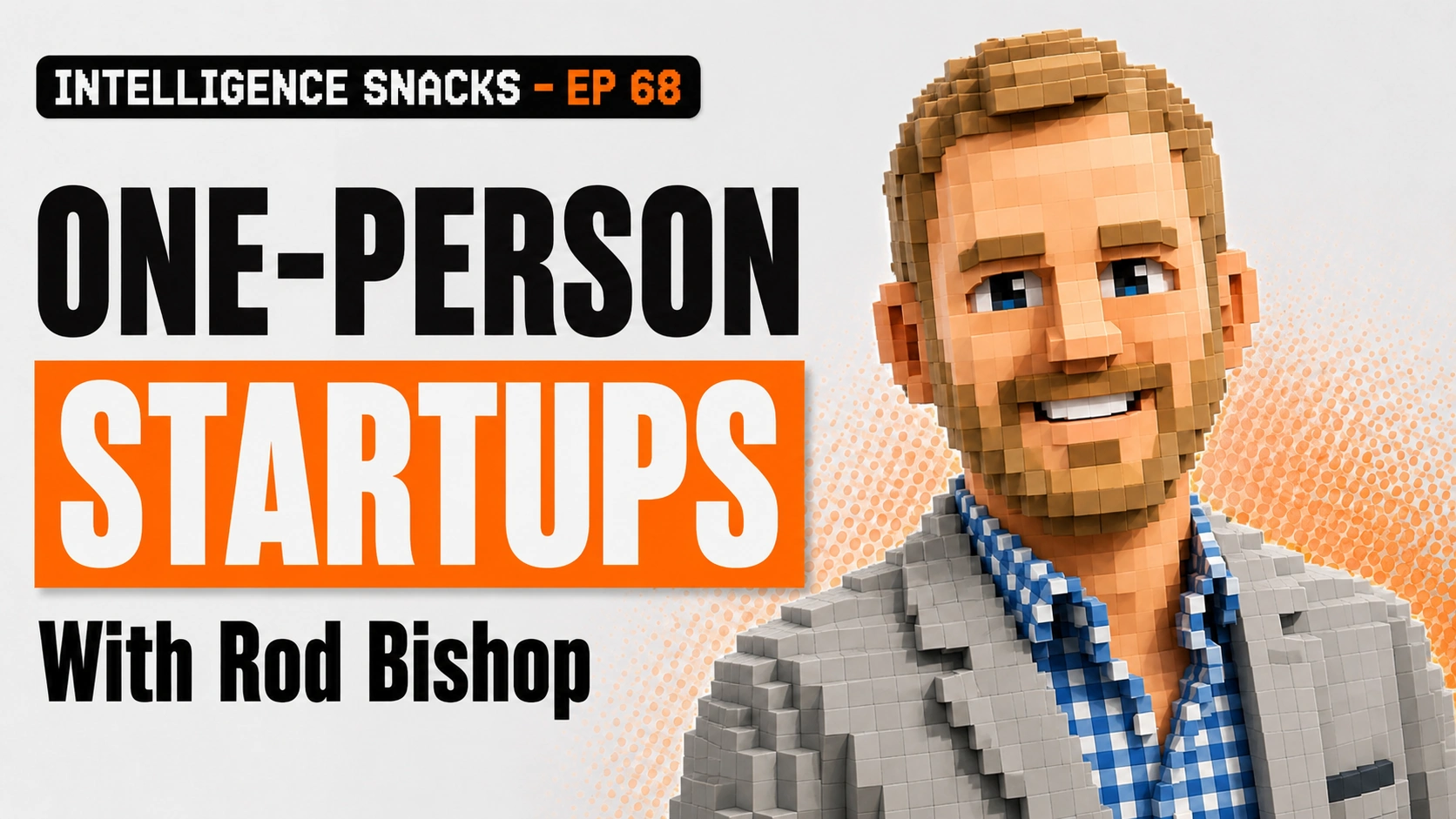 Episode 68: One-Person Startups